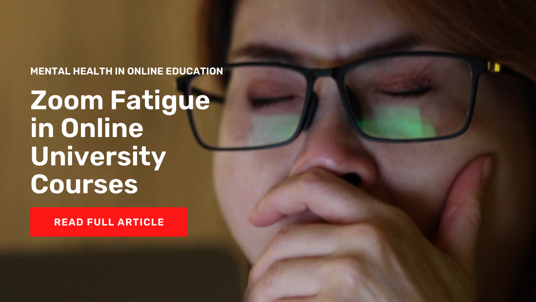Mental Health in Online Education: Zoom Fatigue in University Courses