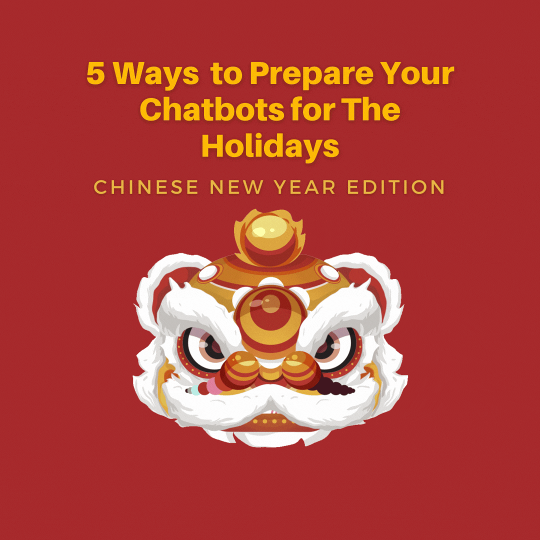 5-ways-to-prepare-chatbot-for-chinese-new-year-holidays