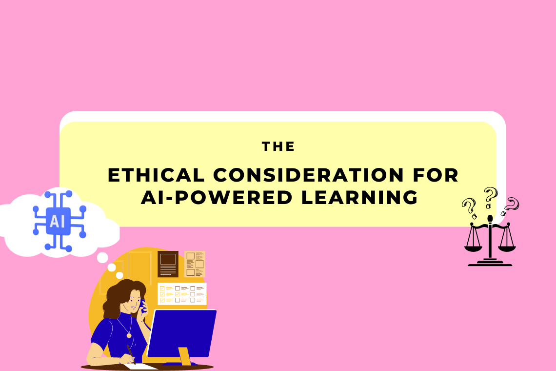 Unveiling the Ethical Considerations for AI-Powered Learning